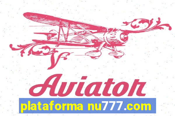 plataforma nu777.com