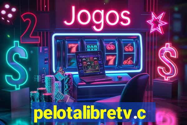 pelotalibretv.com