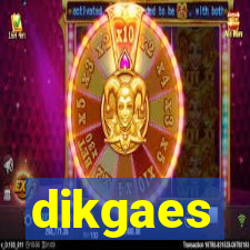 dikgaes