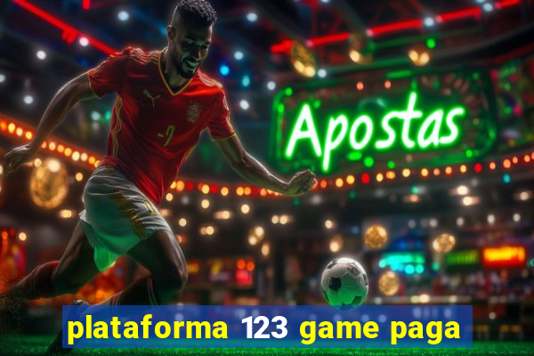 plataforma 123 game paga