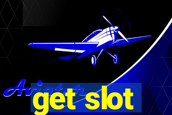 get slot