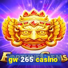 gw 265 casino