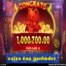 caixa cap ganhador