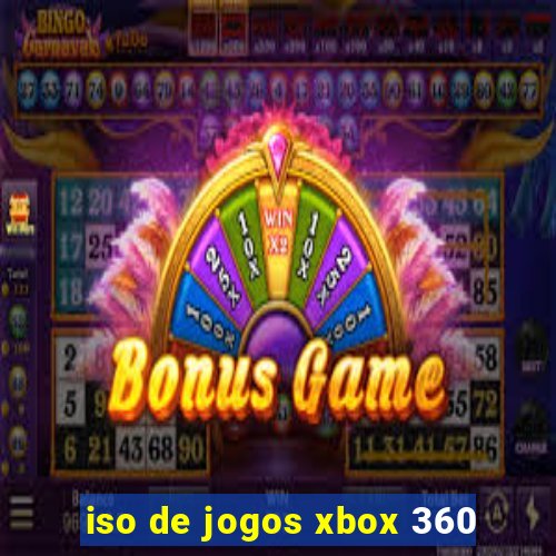 iso de jogos xbox 360