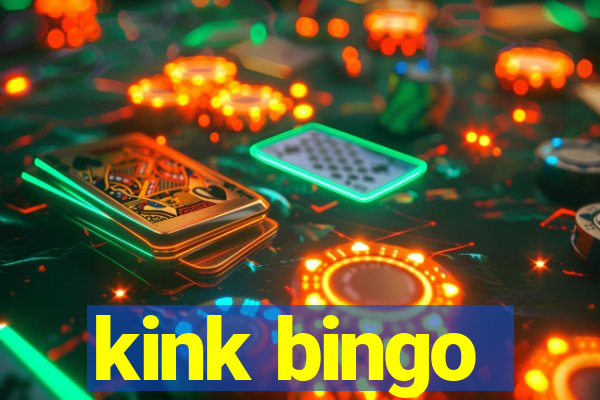 kink bingo