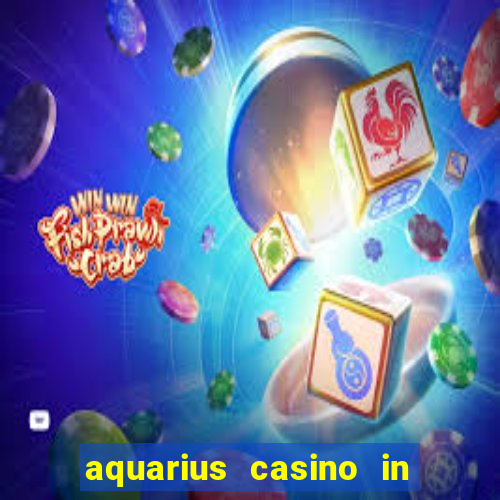 aquarius casino in laughlin nevada