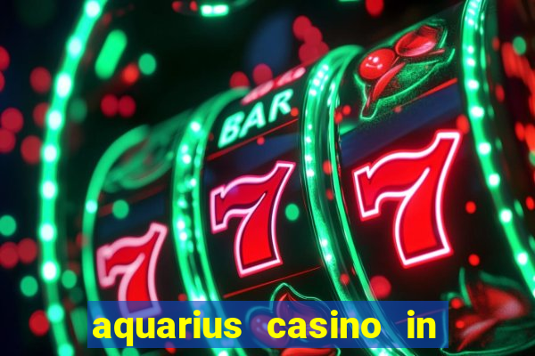 aquarius casino in laughlin nevada