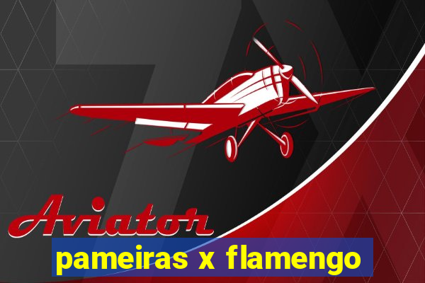 pameiras x flamengo