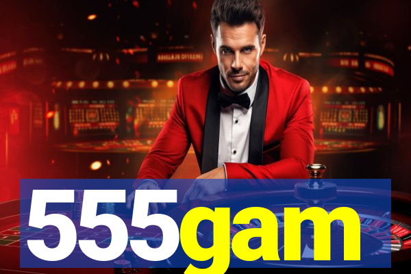 555gam