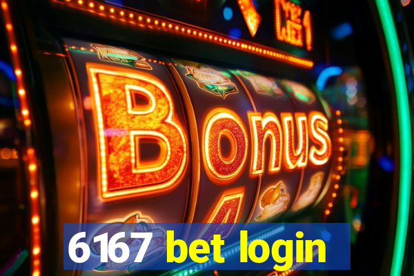 6167 bet login