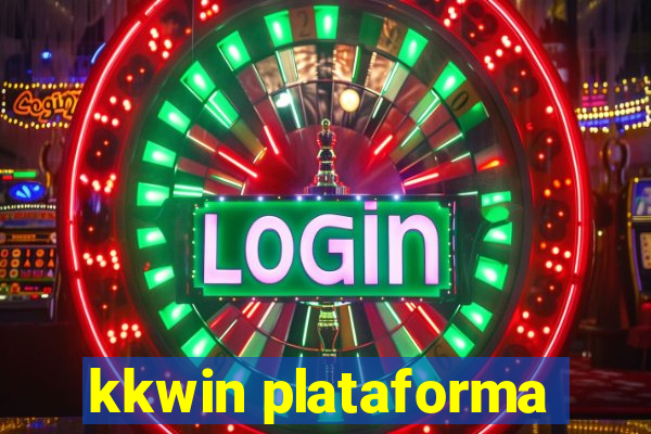 kkwin plataforma