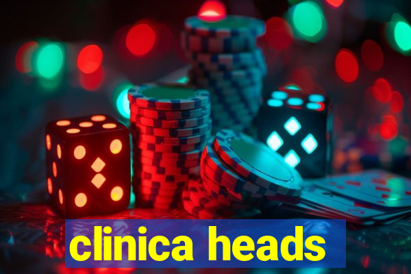 clinica heads