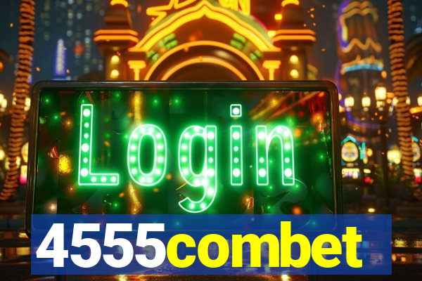 4555combet