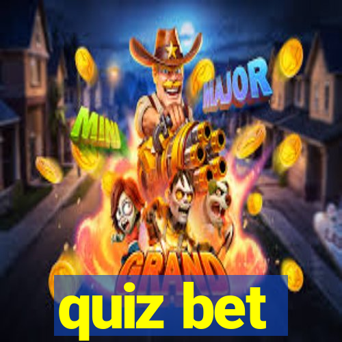 quiz bet