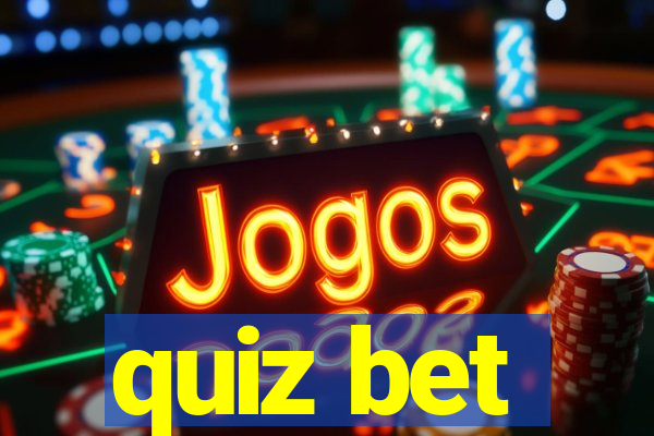 quiz bet