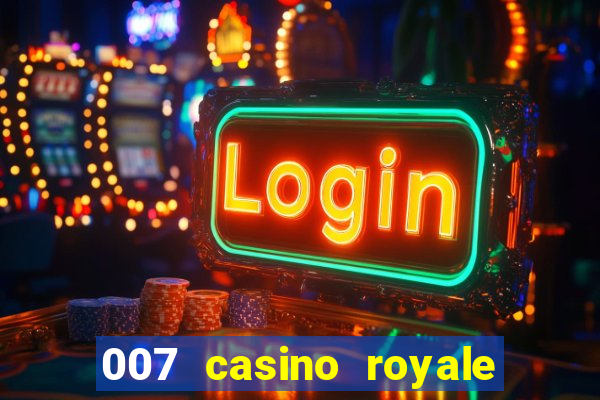 007 casino royale 2006 go filmes