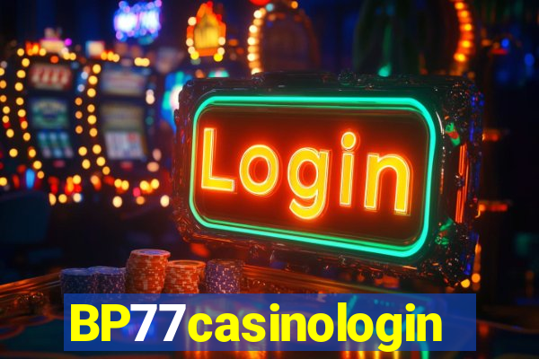 BP77casinologin