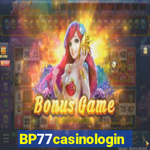 BP77casinologin