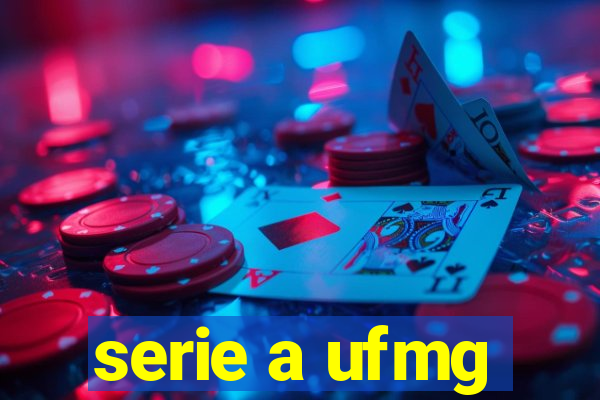 serie a ufmg