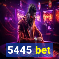 5445 bet