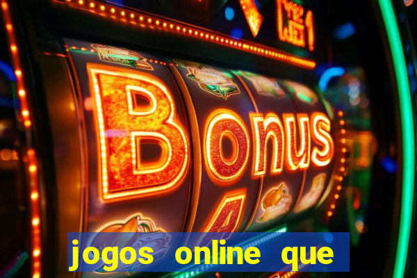 jogos online que pagam em dinheiro