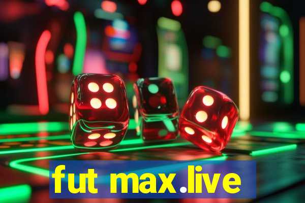 fut max.live