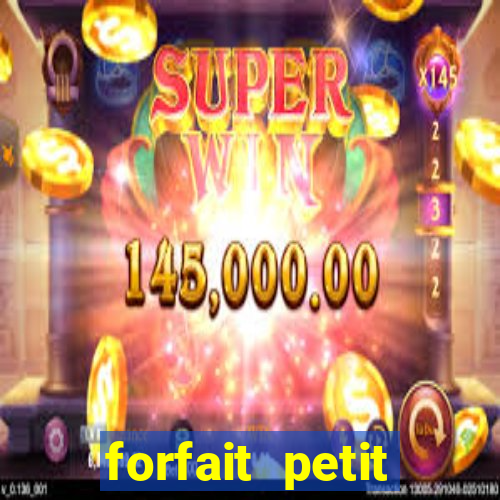 forfait petit manoir du casino