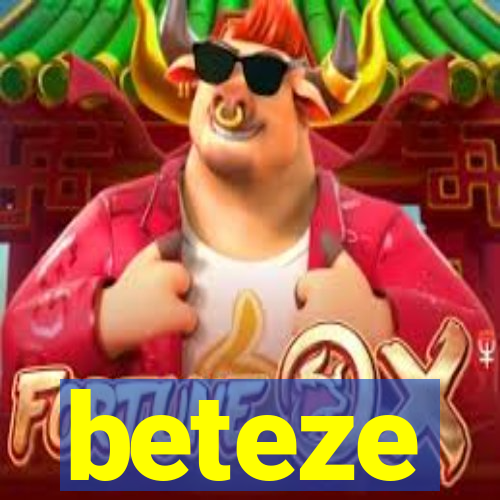 beteze