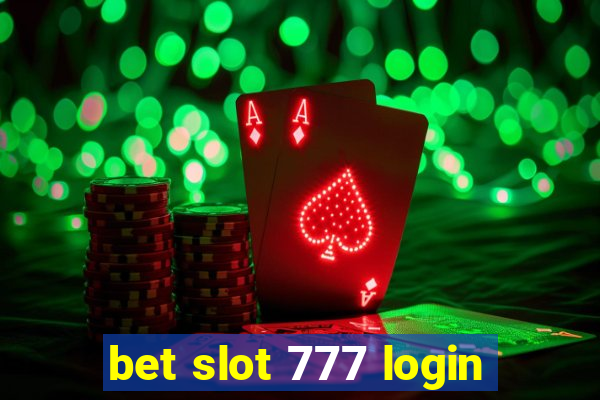 bet slot 777 login