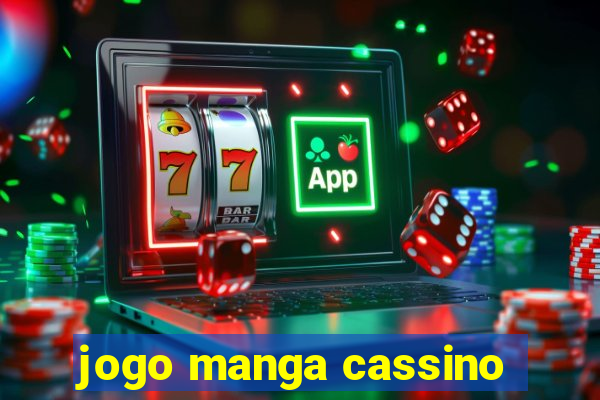 jogo manga cassino