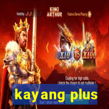 kayang plus