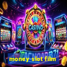 money slot film