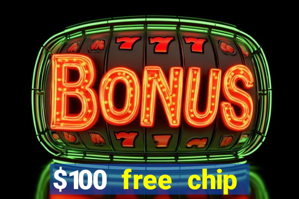 $100 free chip casino captain jack