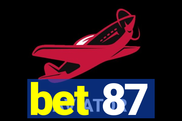 bet 87