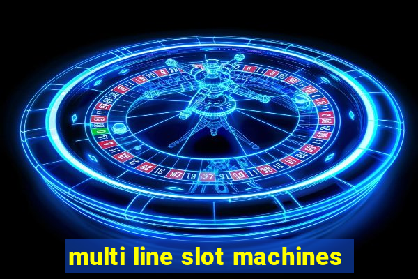 multi line slot machines