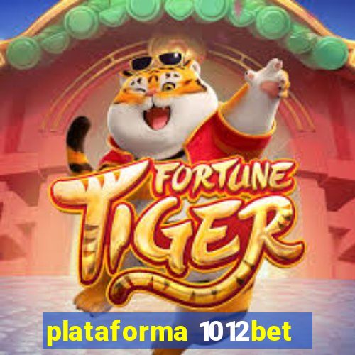 plataforma 1012bet