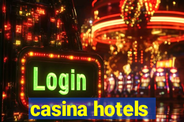 casina hotels