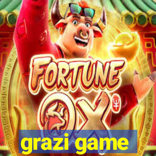 grazi game