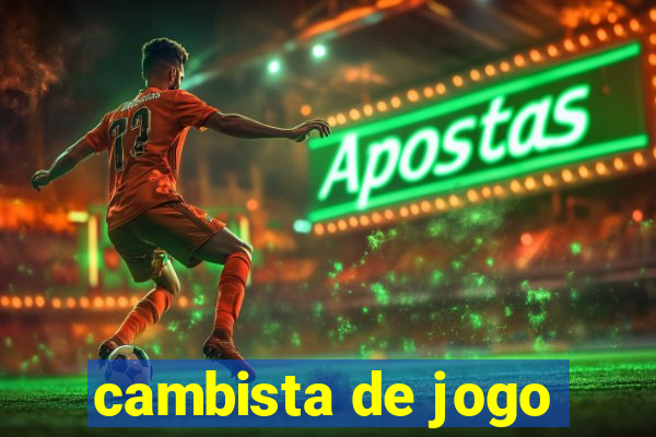 cambista de jogo