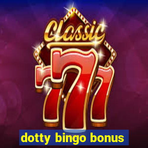 dotty bingo bonus