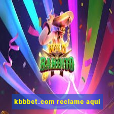 kbbbet.com reclame aqui