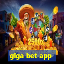 giga bet app