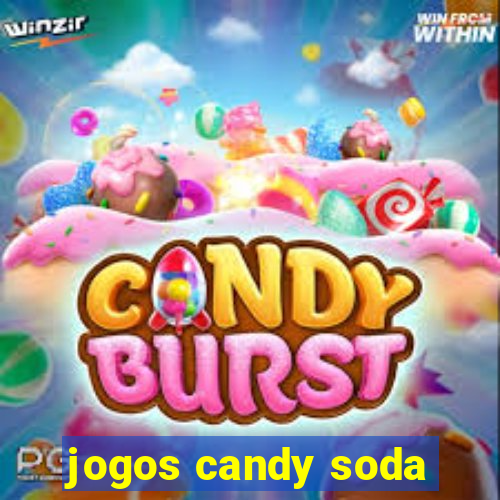 jogos candy soda