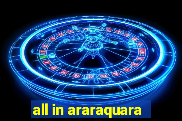 all in araraquara