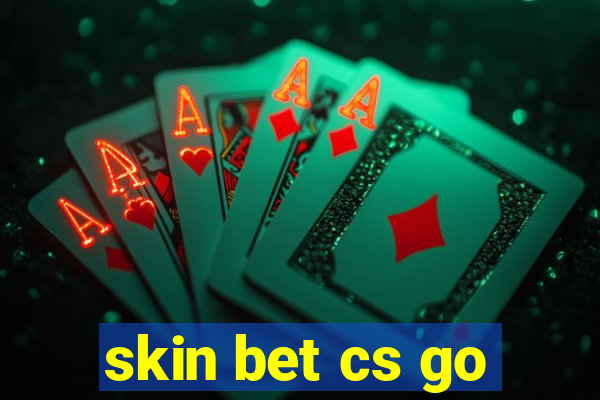 skin bet cs go