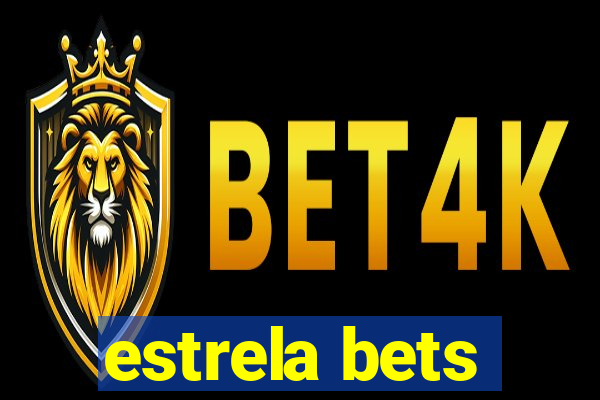 estrela bets