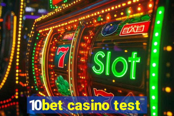 10bet casino test