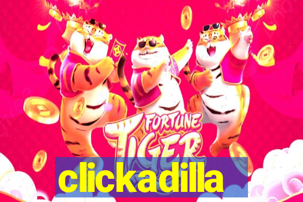 clickadilla