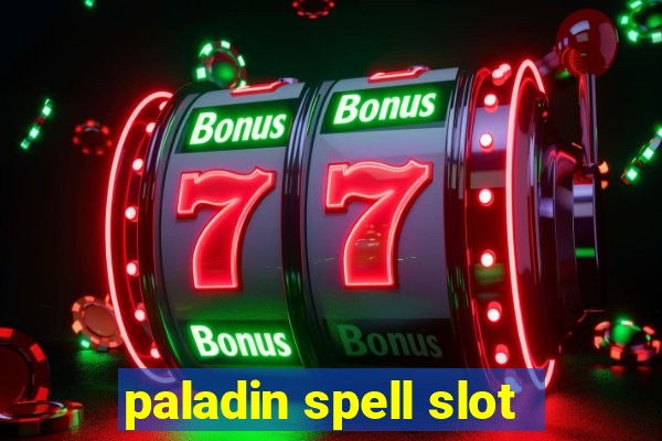 paladin spell slot