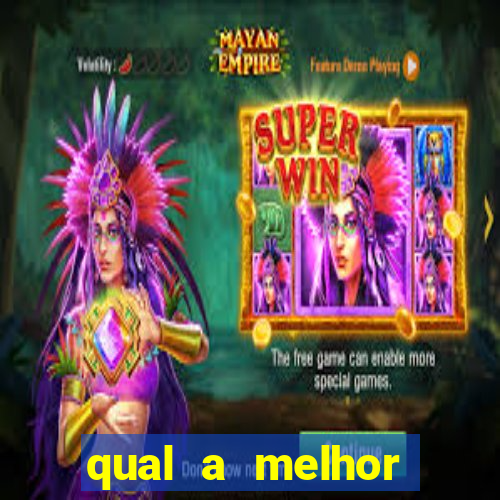 qual a melhor plataforma do tigrinho para jogar